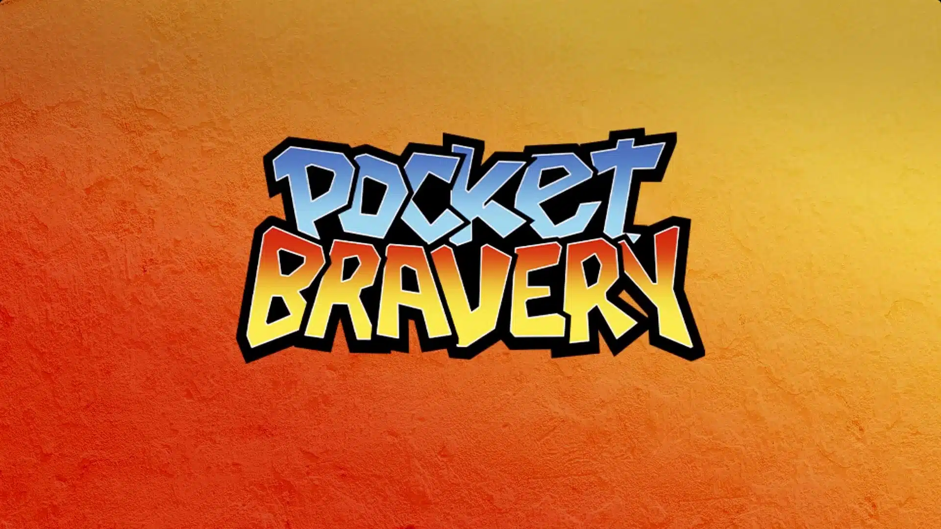 Pocket Bravery