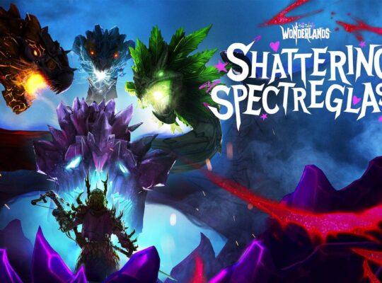 Tiny Tina's Wonderlands' Shattering Spectreglass