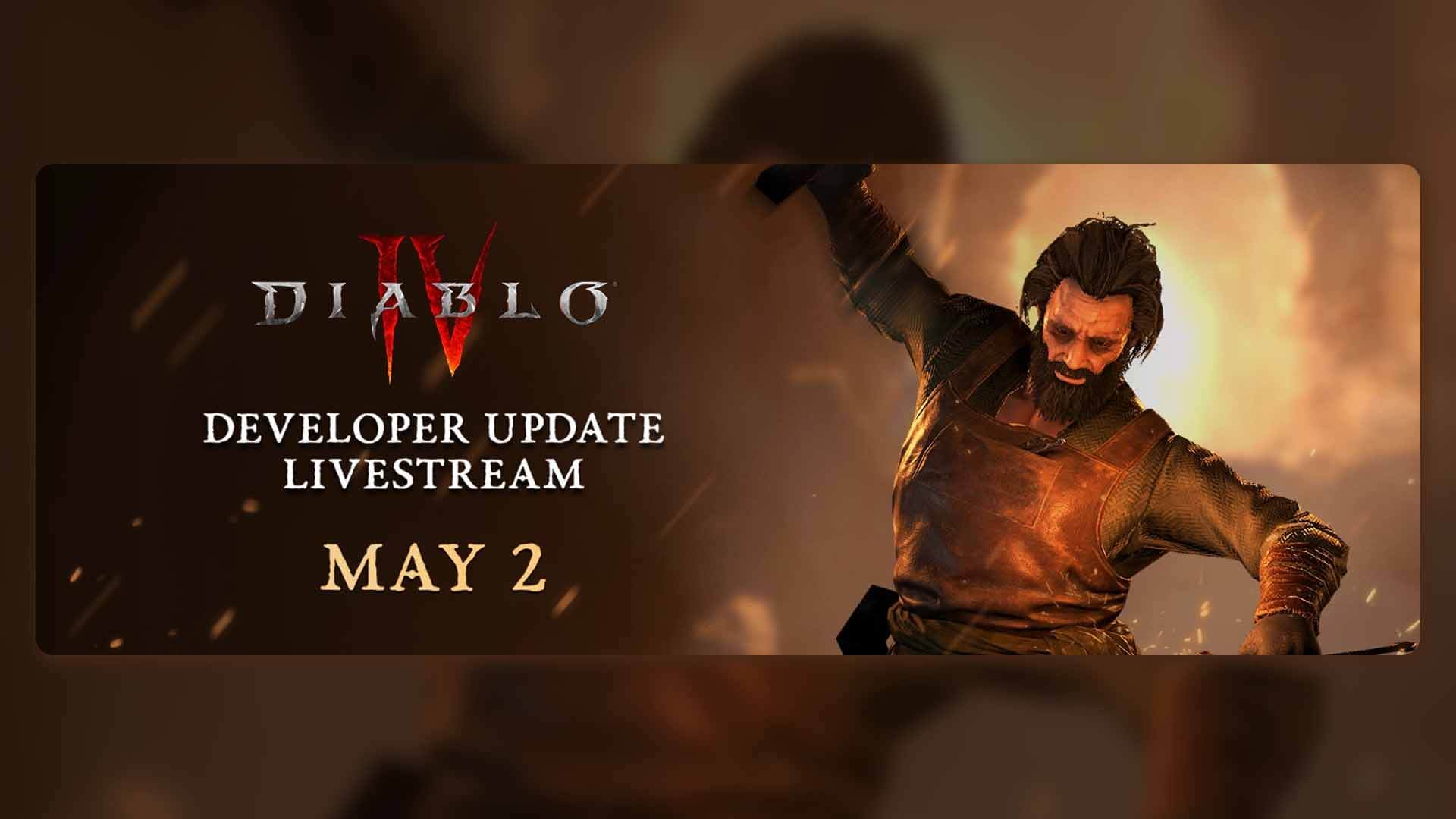 Diablo 4, Next Developer Update 2 May 2024