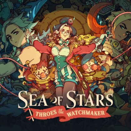 Sea of Stars: Throes of the Watchmaker